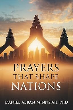 Prayers That Shape Nations